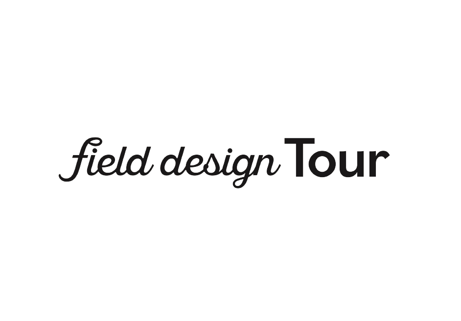 field design Tour